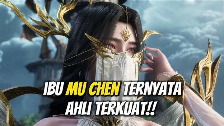 IBUNYA MU CHEN TERNYATA SALAH SATU AHLI TERKUAT ‼️