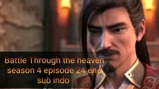BTTH (Battle Through the heaven) season 4 episode 24 subtitle Indonesia