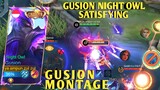 GUSION NIGHT OWL SATISFYING, GUSION MONTAGE, MOBILE LEGENDS