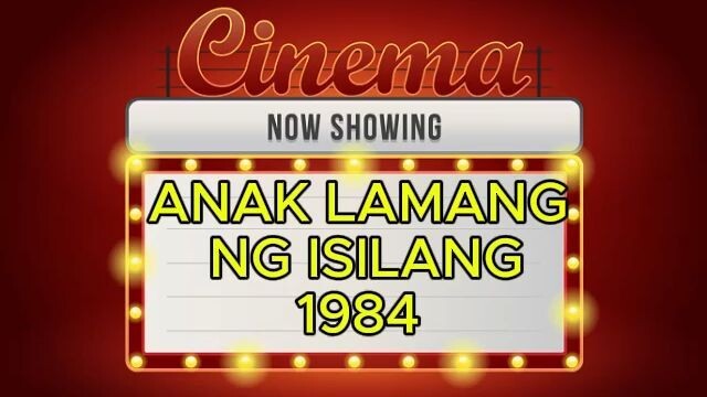 Anak lamang ng Isilang 1984 (Drama Movie)