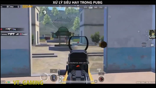 XỬ LÝ HAY TRONG PUBG P5