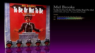 Mel Brooks (1984) To Be Or Not To Be (The Hitler Rap) Pts 1&2 [12' Inch - 45RPM - Maxi-Single]