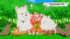 [Ep.3] Isekai de Mofumofu Nadenade suru Tame ni Ganbattemasu