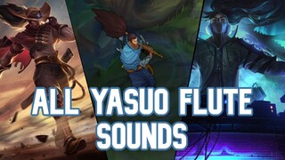 All Yasuo Flute Music Sounds (And Other Ctrl+3)