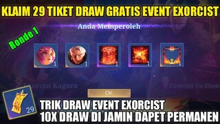 TRIK DRAW EVENT EXORCIST PAKAI 29 TIKET DRAW GRATISAN!! BISA DAPET SKIN EXORCIST MOBILE LEGENDS?