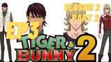 Tiger & Bunny Season 2 Part 2 Ep 3 (English Subbed)