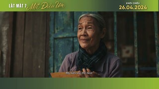 LẬT MẶT 7: MỘT ĐIỀU ƯỚC | Teaser Trailer | Dự Kiến Khởi Chiếu: 26.04.2024