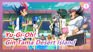 Yu-Gi-Oh!|[Hand Drawn MAD/ZEXAL]Gin Tama Desert Island_1