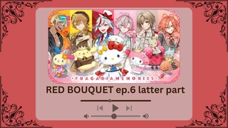 【TH SUB】RED BOUQUET EP.6 - พาร์ทจบ -【FRAGARIA MEMORIES】