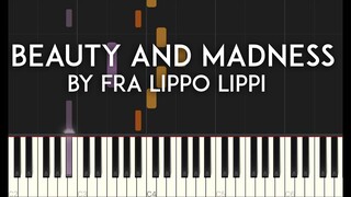 Beauty and Madness by Fra Lippo Lippi Piano Cover with sheet music