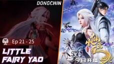 Little Fairy Yao eps 21 - 25 sub indo