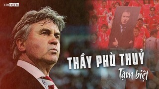 GUUS HIDDINK CHIA TAY THẾ GIỚI BÓNG ĐÁ | LỜI TẠM BIỆT CHO “ THẦY PHÙ THỦY”