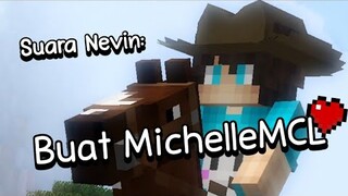 @NevinGaming Bernyanyi Untuk @MichelleMCL