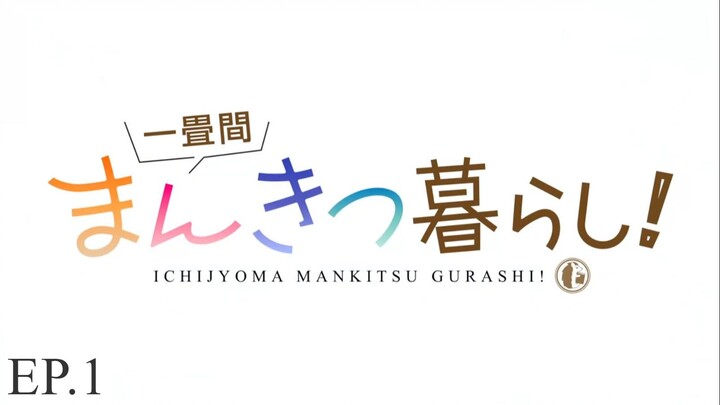 Ichijyoma Mankitsu Gurashi! ชีวิตวุ่น ๆ ในคาเฟ่มังงะห้องจิ๋ว! (ซับไทย) ตอนที่ 1