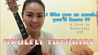 I LIKE YOU SO MUCH YOU’LL KNOW IT | UKULELE TUTORIAL (WITH CHORDS & LYRICS)