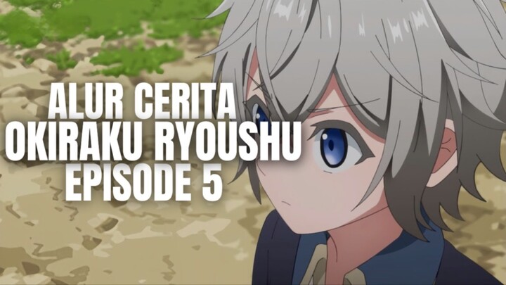Okiraku Ryoushu No Tanoshii Ryouchi Bouei Episode 5 - Alur Cerita