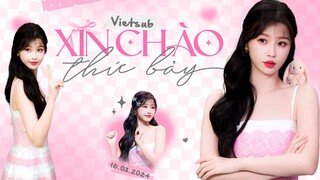 VIETSUB FULL XIN CHÀO THỨ 7 —— Ngày 16/03/2024 | Ngu Thư Hân, Hứa Khải, Lưu Hạo Tồn, Huệ Anh Hồng...