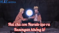 Naruto và Boruto tạo ra Rasengan khổng lồ