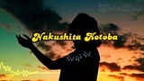 Nakushita Kotoba [🇮🇩Indonesia Terjemahan] cover By ShinDay
