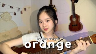 Orange - 7!! [ Acoustic Cover ] || Nadine Abigail