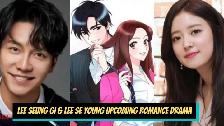 LEE SEUNG GI & LEE SE YOUNG CONFIRMED FOR UPCOMING ROMANCE DRAMA | LOVE ACCORDING TO THE LAW