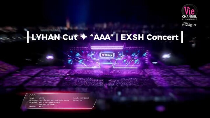 [LYHAN Cut ✦ “AAA” | EXSH Concert]