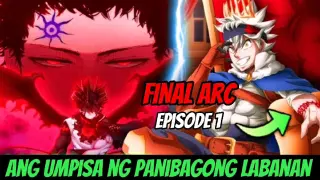 ANG SIMULA NG PANIBAGONG LABANAN😯‼️Black Clover Final Arc Episode 1 Chapter 332