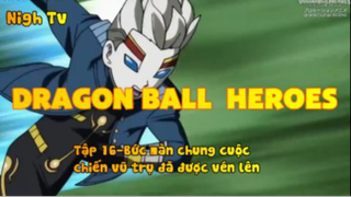 Dragon Ball Heroes_Tập 16-Bức màn chung cuộc chiến vũ trụ đã được vén lên