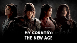 MY COUNTRY: THE NEW AGE EP13