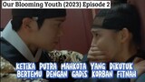 Ancaman Jae Yi untuk Putra Mahkota yang menolak membantunya ~ Our Blooming Youth Episode 2