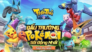 Thần Thú AFK – Đấu Trường Pokemon sôi động nhất chuẩn bị cập bến làng game Việt