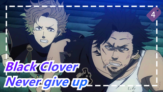 Black Clover|Never give up is my magic!_4