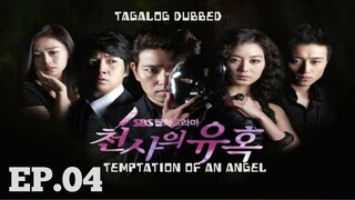 TEMPTATION OF AN ANGEL KOREAN DRAMA TAGALOG DUBBED EPISODE 04