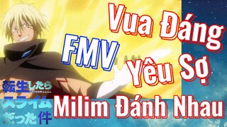 [Slime]FMV | Vua Đáng Yêu Sợ Milim Đánh Nhau