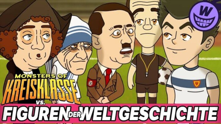 Monsters of Kreisklasse: Figuren der Weltgeschichte vs. Borussia Hodenhagen - WUMMS