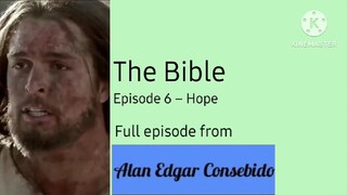 The Bible (2013; Tagalog) Episode 6 – Hope