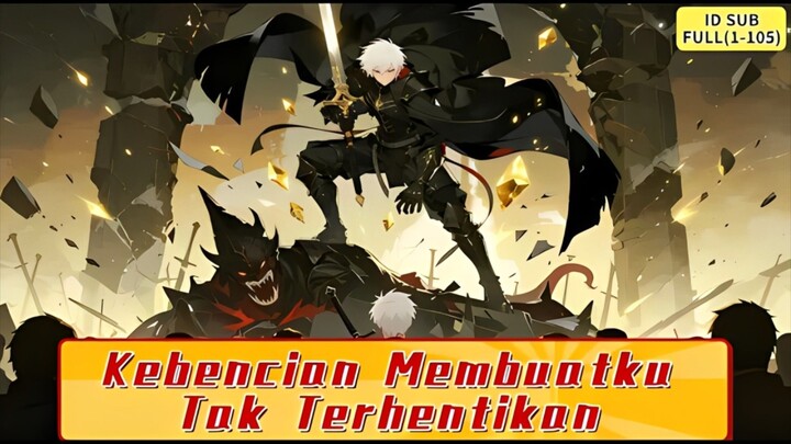 Mereka Semua Membenciku, Bagus Kebencian Membuatku Tak Terhentikan