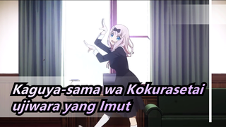 Kaguya-sama wa Kokurasetai | Fujiwara Sangat Imut, Bagaimana Kalau Kita…