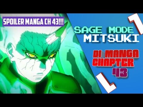 Kemunculan Sage Mode Mitsuki, dan Gagalnya menyelamatkan Naruto | Spoiler Boruto Chapter 43!!