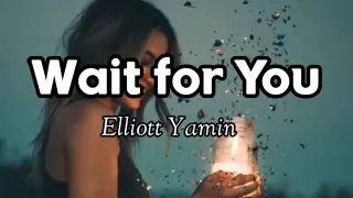 Wait For You - Elliott Yamin (Lyrics) | KamoteQue Official