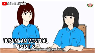 HUBUNGAN VIRTUAL PART 8