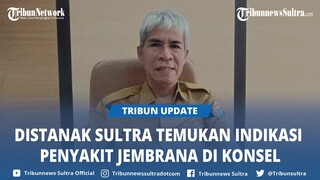 Awasi Kesehatan Hewan Kurban Jelang Idul Adha 2024, Distanak Sultra Temukan Indikasi Jembrana