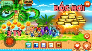 Ngọc Rồng Online - 3 Tỷ Vàng Bốc Hơi