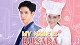 my name is busaba episode 7 Tagalog dubbed