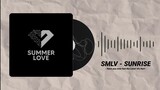 SMLV - Sunrise [Official Audio]