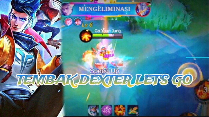 TEMBAK DEXTER LET'S GO!!!