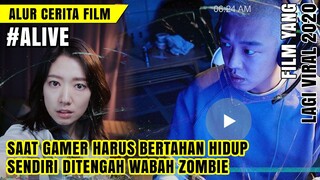 FILM ZOMBIE YANG LAGI VIRAL! || Alur cerita film #ALIVE (2020)