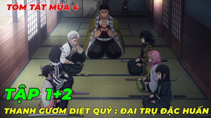 THANH GƯƠM DIỆT QUỶ MÙA 4 TẬP 1+2 : KÌ HUẤN LUYỆN TRỤ CỘT ĐẶC BIỆT I REVIEW KIMETSU NO YAIBA