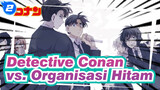 [Detective Conan] Plot Utama dari vs. Organisasi Hitam_2