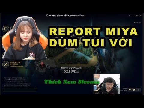 Artifact Đòi Report Miya , Minh Hảo Cay Cú Vì Artifact Chơi Game Toàn Được Gánh